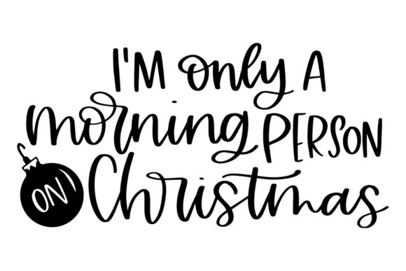 Christmas Morning Graphics for Festive Crafts Projects