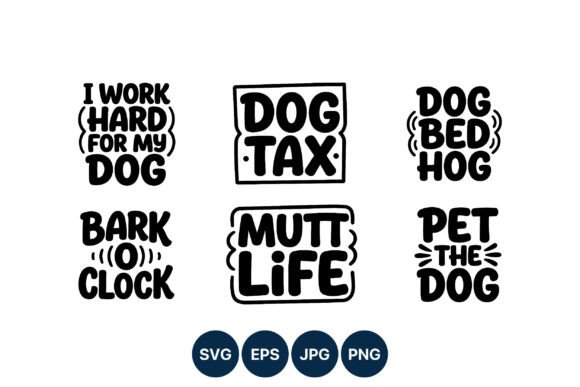 Dog Phrases Black White Bold Lettering