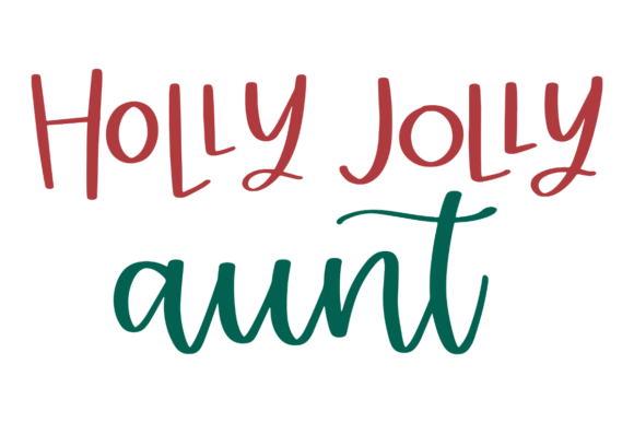 Holly Jolly Aunt: A Festive Graphic Design Asset for Crafts and Branding