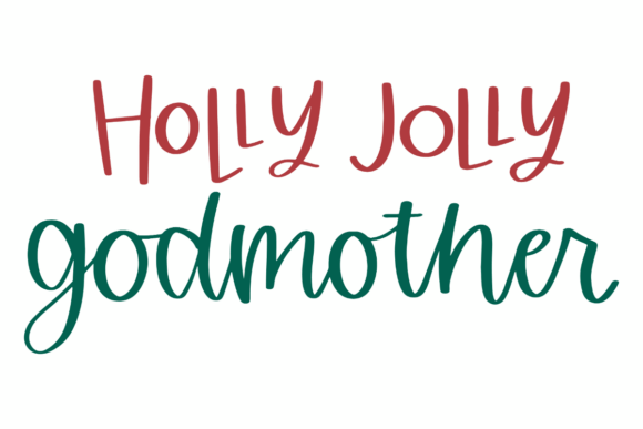 Holly Jolly Godmother: A Festive Graphic Design Asset for Crafts & Merch