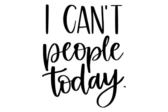 I Can’t People Today: A Bold Graphic Design Asset for Creative Content